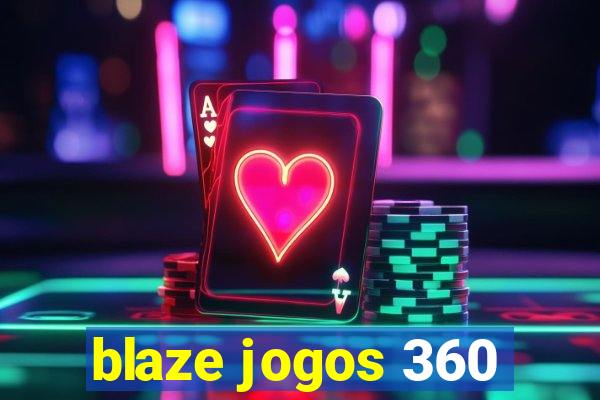 blaze jogos 360