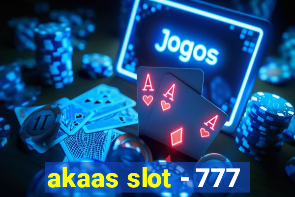 akaas slot - 777