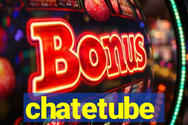 chatetube