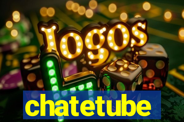 chatetube