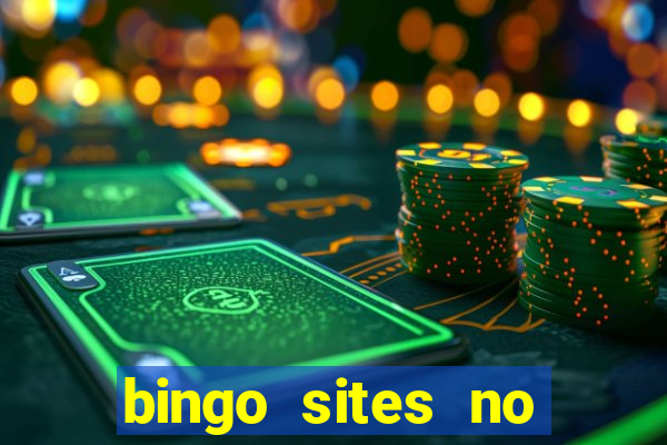 bingo sites no wagering requirements