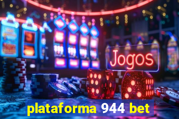 plataforma 944 bet