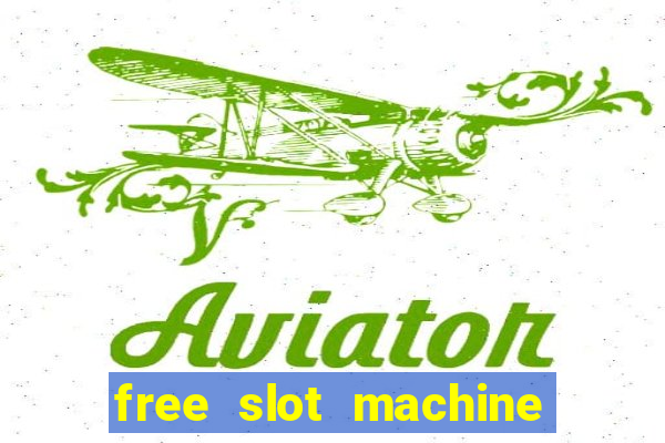 free slot machine games with bonus spins