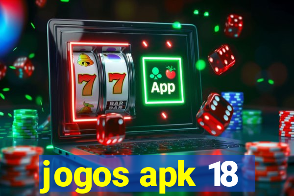 jogos apk 18