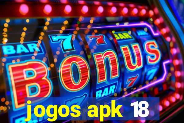 jogos apk 18