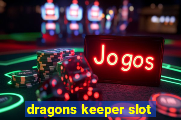 dragons keeper slot