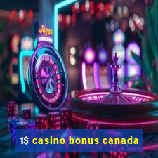 1$ casino bonus canada