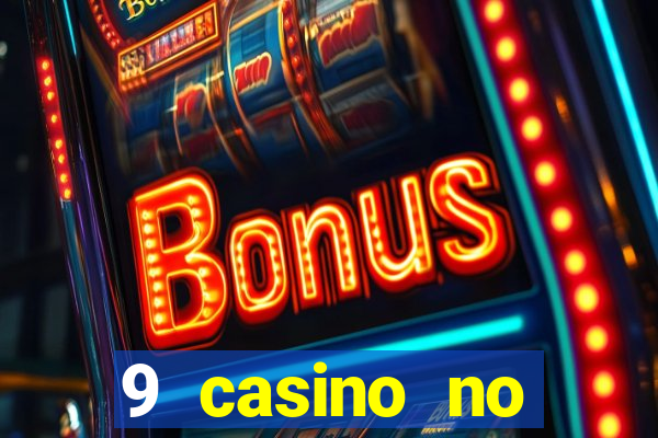 9 casino no deposit bonus