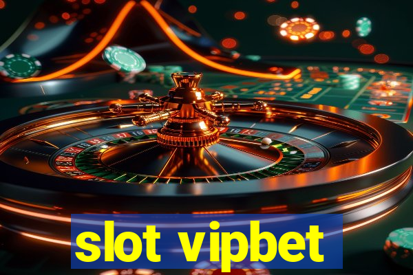 slot vipbet