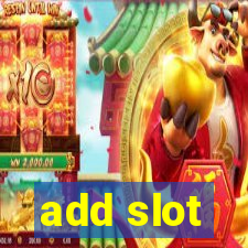 add slot