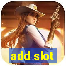 add slot