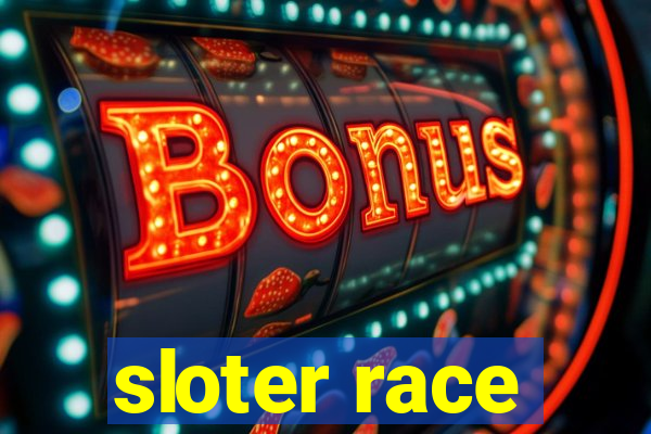 sloter race