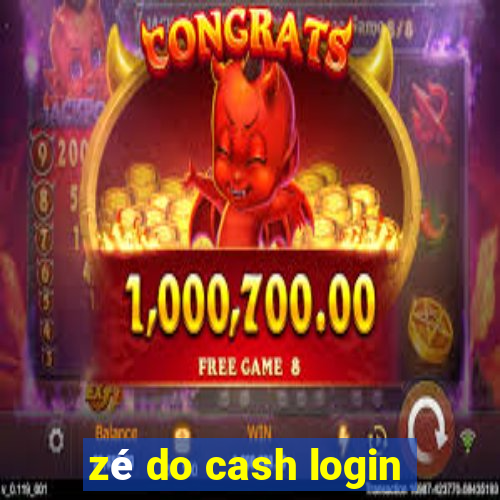 zé do cash login