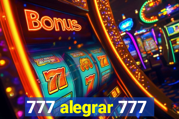 777 alegrar 777