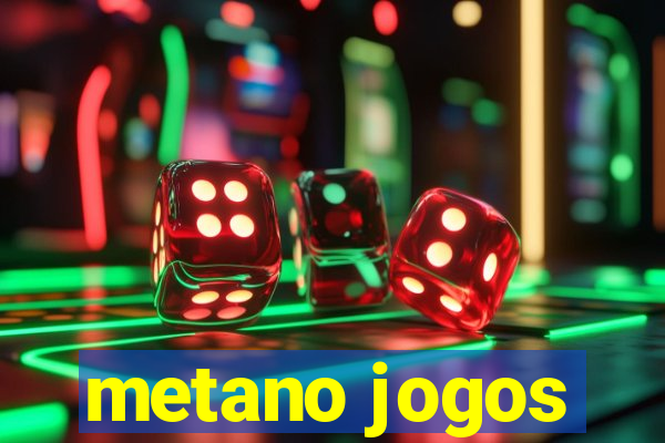 metano jogos