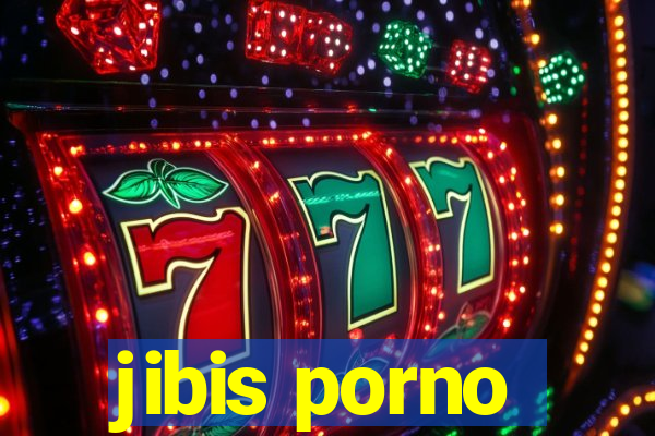 jibis porno