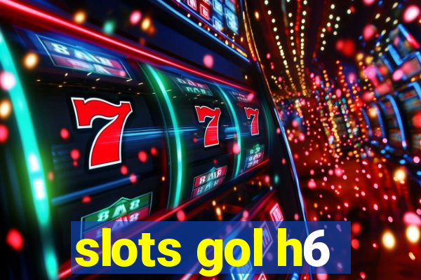 slots gol h6