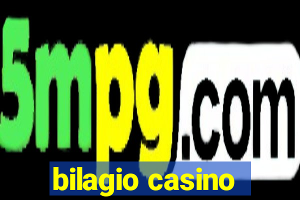 bilagio casino