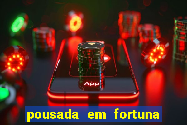 pousada em fortuna de minas