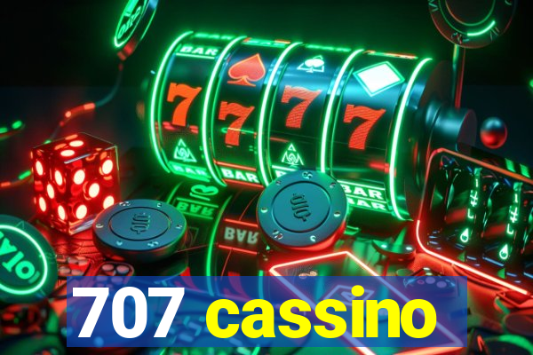 707 cassino