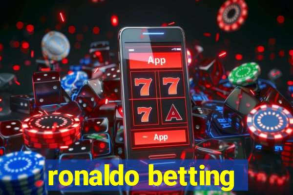 ronaldo betting