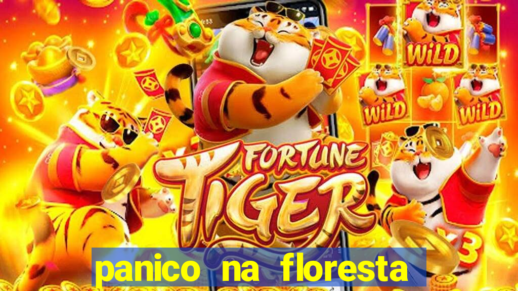 panico na floresta 2 filme completo dublado mega filmes