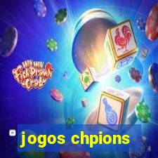 jogos chpions