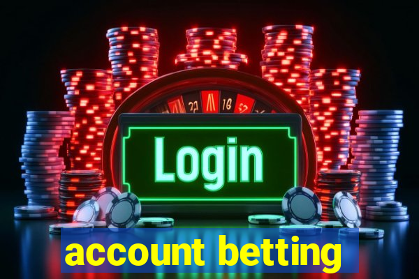 account betting