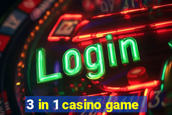 3 in 1 casino game