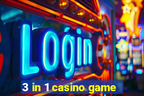 3 in 1 casino game