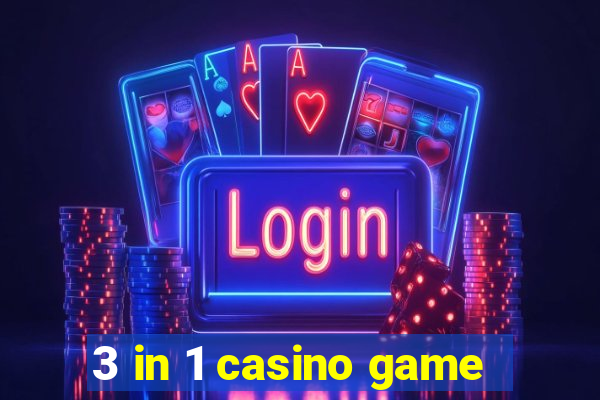 3 in 1 casino game