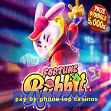 pay by phone top casinos