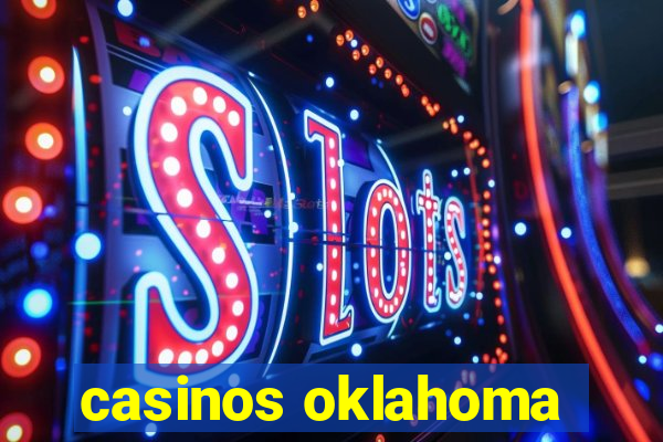 casinos oklahoma