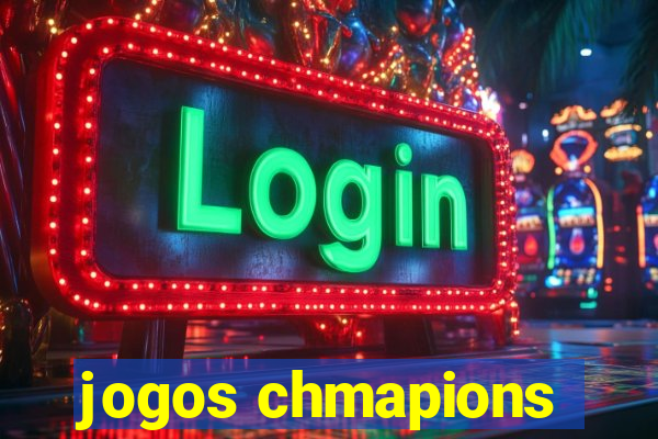 jogos chmapions