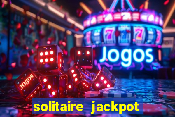 solitaire jackpot win real money