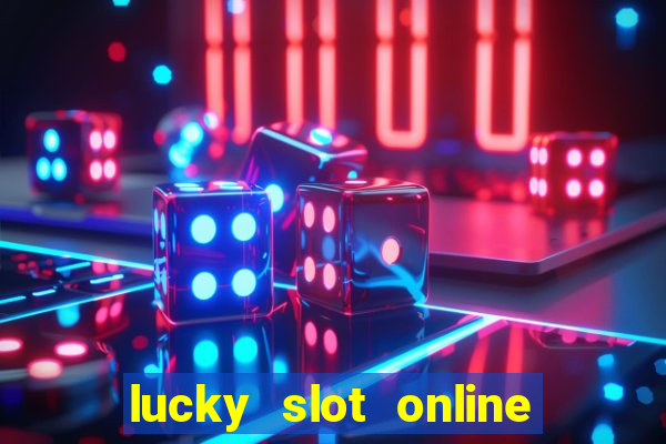 lucky slot online casino pagcor