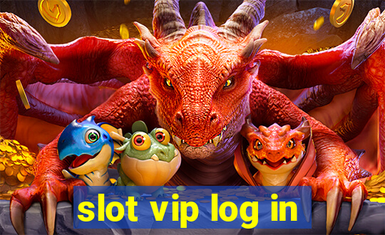 slot vip log in