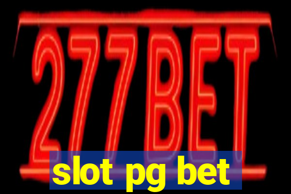 slot pg bet