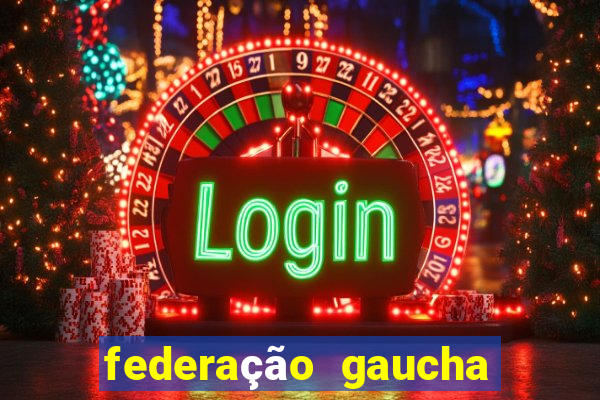 federação gaucha de futebol