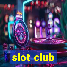 slot club