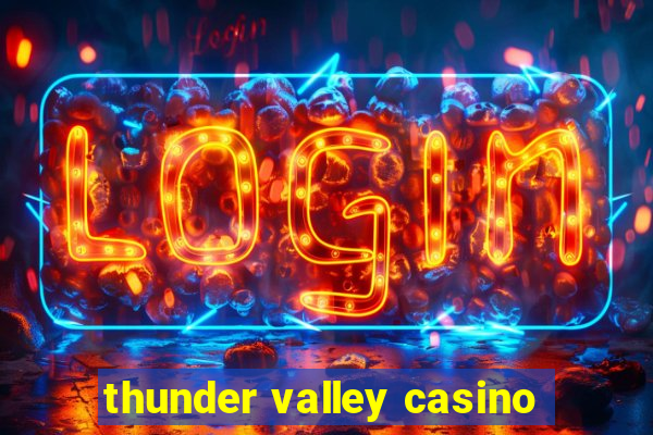 thunder valley casino