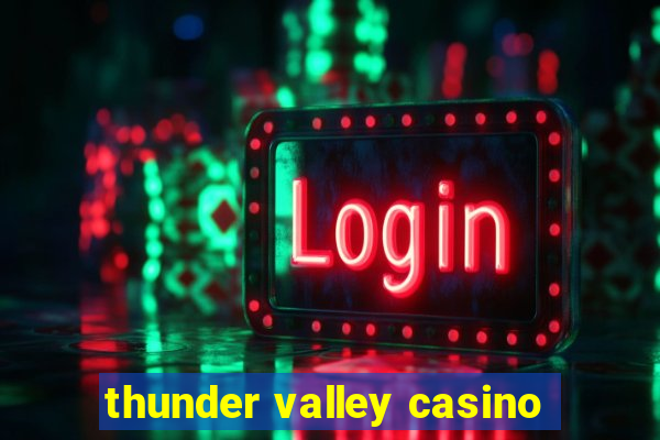 thunder valley casino