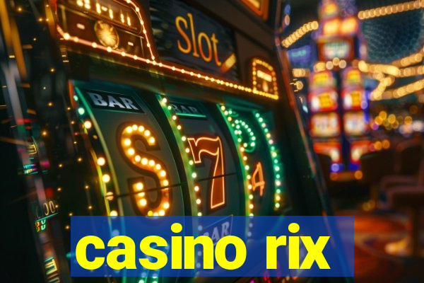 casino rix