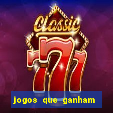 jogos que ganham dinheiro de verdade