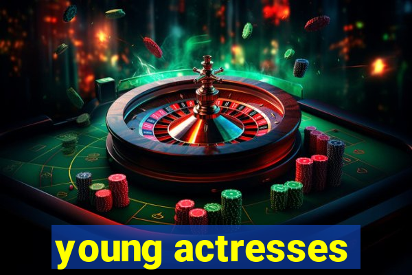 young actresses