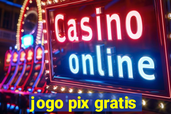 jogo pix gratis