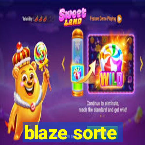 blaze sorte