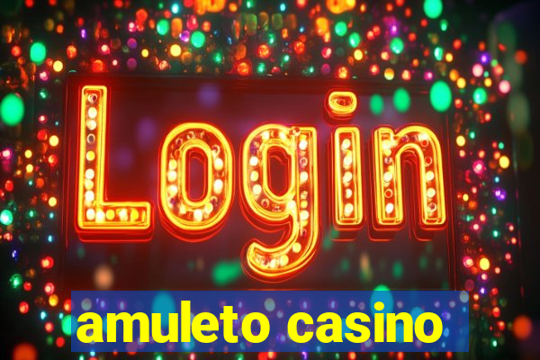 amuleto casino