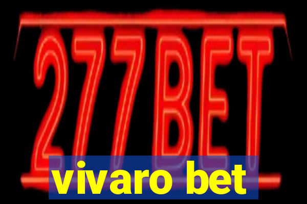 vivaro bet