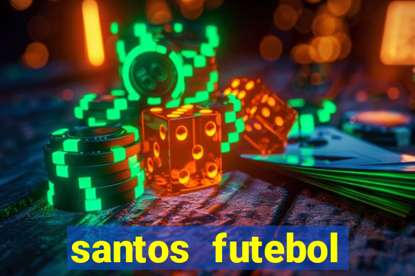 santos futebol clube peneiras